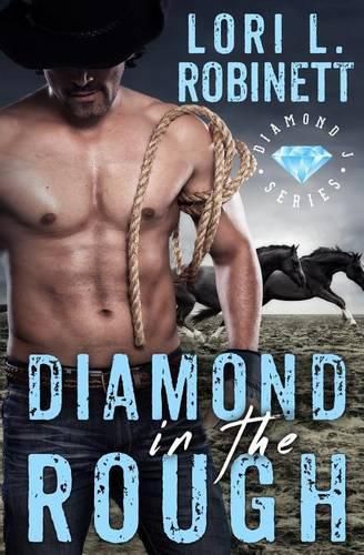 Cover image for Diamond in the Rough: A Diamond J Western Romance