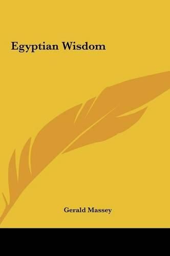 Cover image for Egyptian Wisdom Egyptian Wisdom