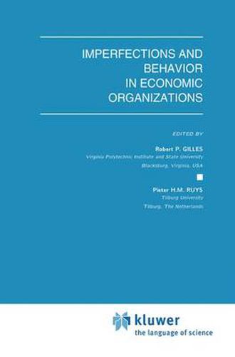 Cover image for Imperfections and Behavior in Economic Organizations