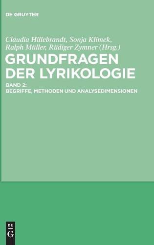 Grundfragen Der Lyrikologie 2: Begriffe, Methoden Und Analysedimensionen