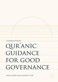 Cover image for Qur'anic Guidance for Good Governance: A Contemporary Perspective