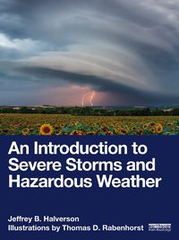 Cover image for An Introduction to Severe Storms and Hazardous Weather