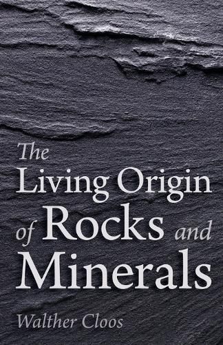 Cover image for The Living Origin of Rocks and Minerals