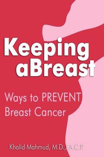 Cover image for Keeping aBreast: Ways to PREVENT Breast Cancer