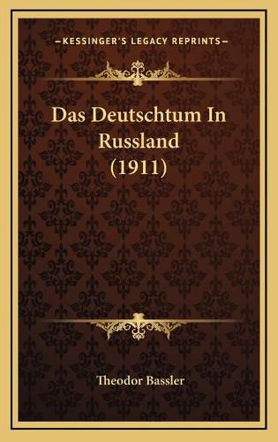 Cover image for Das Deutschtum in Russland (1911)