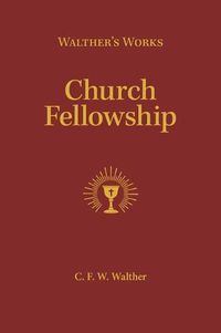 Cover image for Wather's Works: Church Fellowship