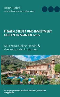 Cover image for Firmen, Steuer und Investment Gesetze in Spanien: 2020: Online-Handel Spanien und Versandhandel