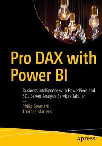 Cover image for Pro DAX with Power BI: Business Intelligence with PowerPivot and SQL Server Analysis Services Tabular