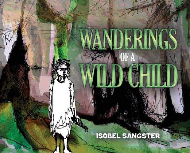 Cover image for Wanderings of a Wild Child