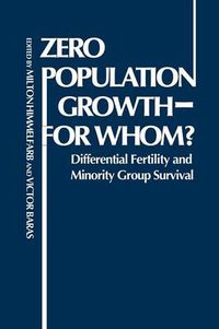 Cover image for Zero Population Growth--For Whom: ? Differential Fertility and Minority Group Survival