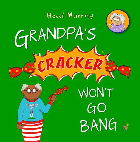 Grandpa's Cracker Won't Go Bang