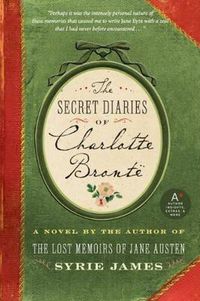 Cover image for The Secret Diaries of Charlotte Bronte