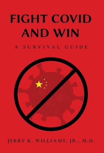 Cover image for Fight COVID and Win: A Survival Guide