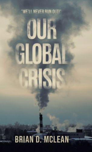 Cover image for Our Global Crisis