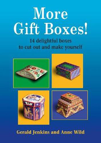 More Gift Boxes!: 14 Delightful Boxes to Cut Out and Make Yourself