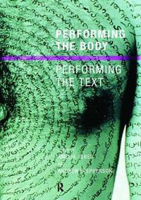 Cover image for Performing the Body/Performing the Text