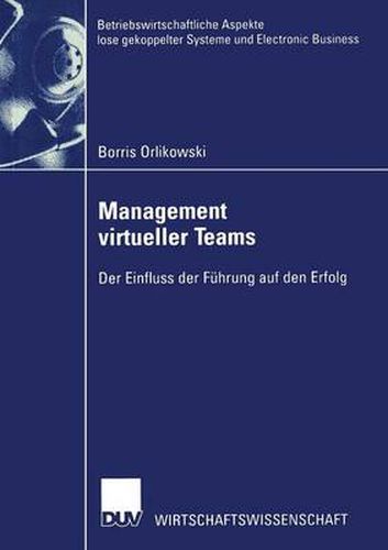 Cover image for Management virtueller Teams: Der Einfluss der Fuhrung auf den Erfolg