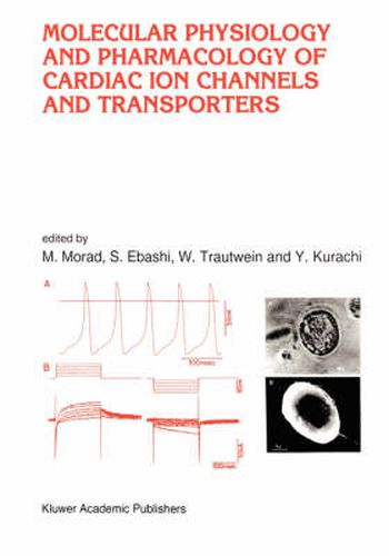 Cover image for Molecular Physiology and Pharmacology of Cardiac Ion Channels and Transporters