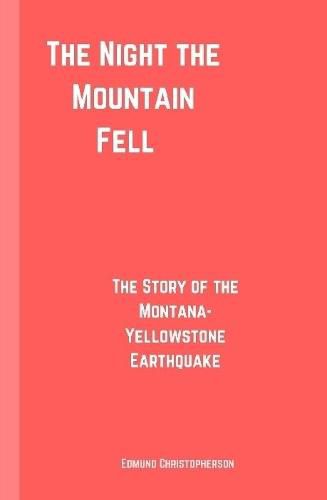 The Night the Mountain Fell