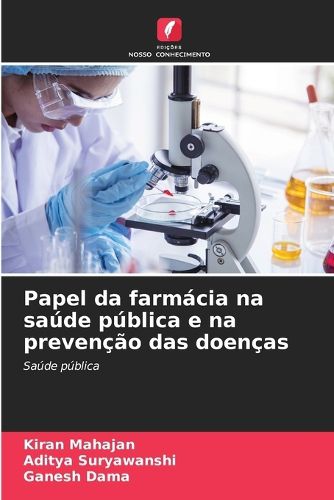 Cover image for Papel da farmacia na saude publica e na prevencao das doencas