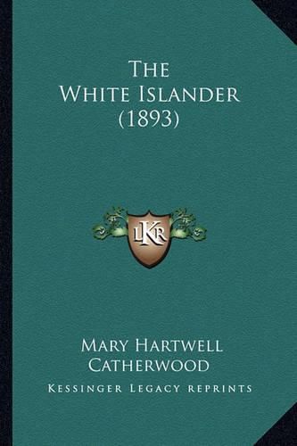 The White Islander (1893) the White Islander (1893)