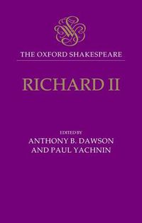 Cover image for The Oxford Shakespeare: Richard II