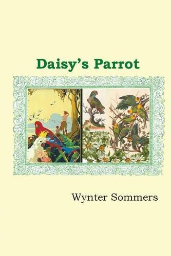 Cover image for Daisy's Parrot: Daisy's Adventures Set #1, Book 5