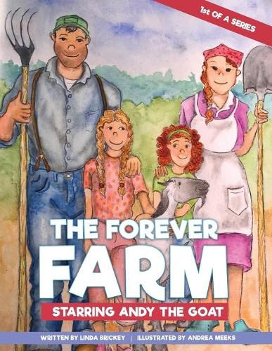 Cover image for Welcome To The Forever Farm Starring Andy The Goat