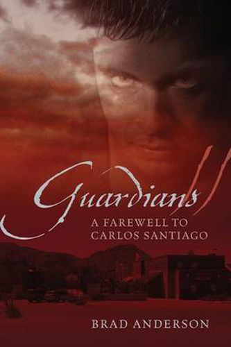 Cover image for Guardians II: A Farewell to Carlos Santiago