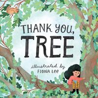 Cover image for Thank You, Tree: A Board Book