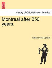 Cover image for Montreal After 250 Years.