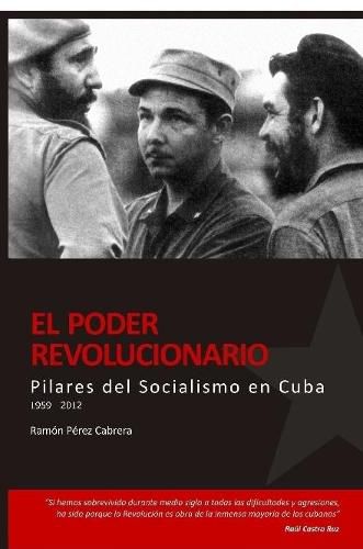 Pilares Del Socialismo En Cuba. El Poder Revolucionario