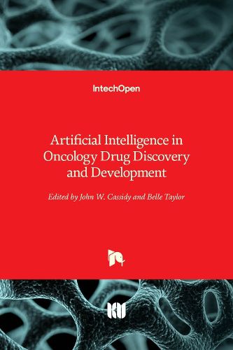 Cover image for Artificial Intelligence in Oncology Drug Discovery and Development