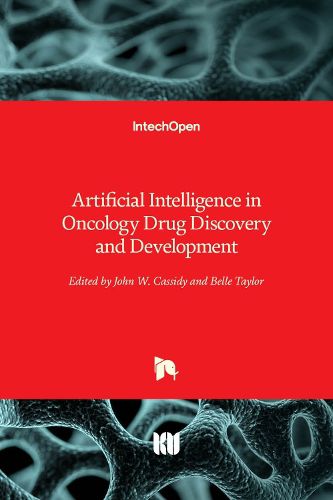 Artificial Intelligence in Oncology Drug Discovery and Development