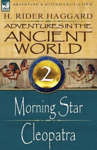 Cover image for Adventures in the Ancient World: 2-Morning Star & Cleopatra