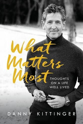 Cover image for What Matters Most: Thoughts on a Life Well Lived