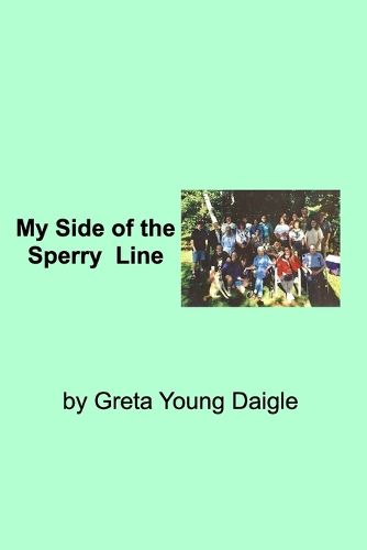 Cover image for My side of the Sperry Family Line