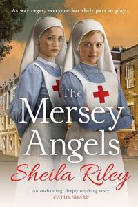 Cover image for The Mersey Angels: The gripping historical Liverpool saga from Sheila Riley