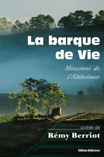 Cover image for La barque de Vie. Memoires de l'Alzheimer