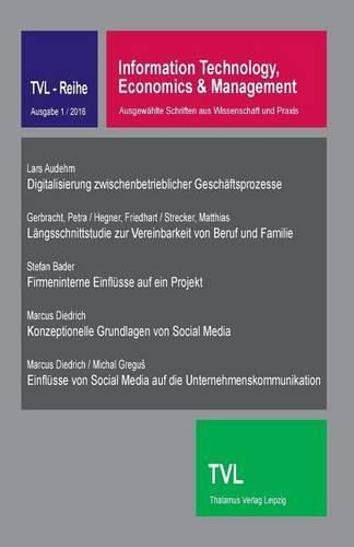 Information Technology, Economics & Management 1 / 2016: Ausgewahlte Schriften Aus Wissenschaft Und Praxis