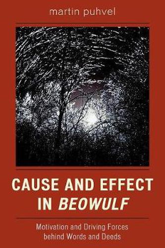 Cover image for Cause and Effect in Beowulf: Motivation and Driving Forces Behind Words and Deeds