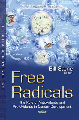 Cover image for Free Radicals: The Role of Antioxidants & Pro-oxidants in Cancer Development