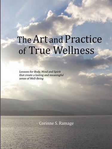 Cover image for The Art and Practice of True Wellness