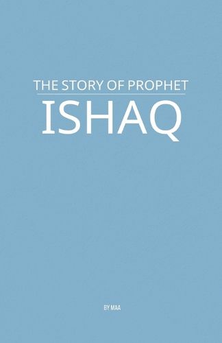 Cover image for The Story of Prophet Ishaq