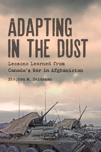 Cover image for Adapting in the Dust: Lessons Learned from Canada's War in Afghanistan