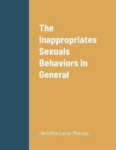 Cover image for The Inappropriates Sexuals Behaviors In General