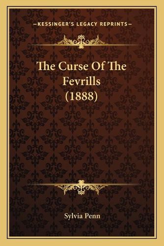 Cover image for The Curse of the Fevrills (1888)