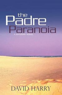 Cover image for The Padre Paranoia