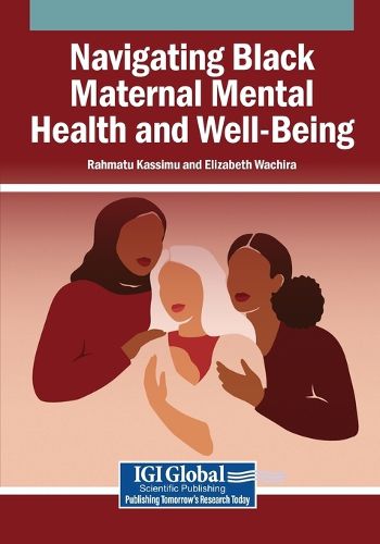 Cover image for Navigating Black Maternal Mental Health and Well-Being