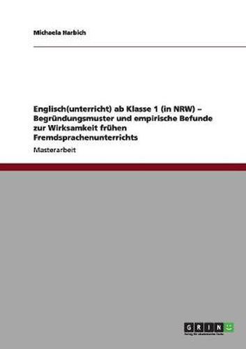 Cover image for Englisch(unterricht) ab Klasse 1 (in NRW) - Begrundungsmuster und empirische Befunde zur Wirksamkeit fruhen Fremdsprachenunterrichts
